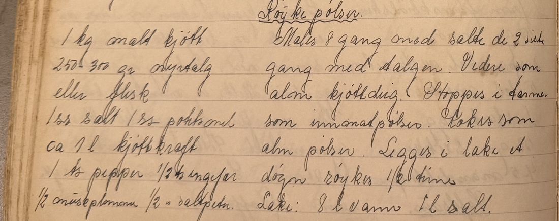 Røyke pølser., Mors egen skrift